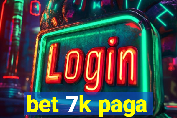 bet 7k paga